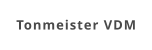 Tonmeister VDM